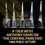 A Talk with Anthony on 'The Central Park Five' - December 7